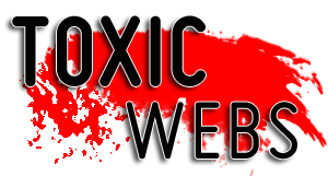 TOXICWEBS